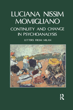 Nissim Momigliano |  Continuity and Change in Psychoanalysis | Buch |  Sack Fachmedien