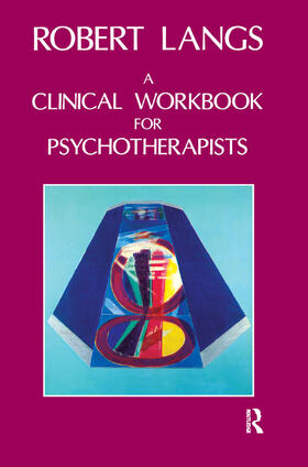 Langs |  Clinical Workbook for Psychotherapists | Buch |  Sack Fachmedien