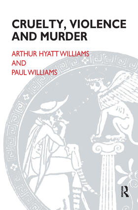 Williams |  Cruelty, Violence and Murder | Buch |  Sack Fachmedien