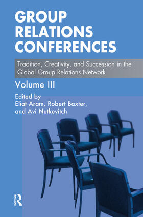 Aram / Baxter / Nutkevitch |  Group Relations Conferences | Buch |  Sack Fachmedien