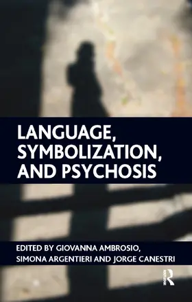 Ambrosio / Argentieri / Canestri |  Language, Symbolization, and Psychosis | Buch |  Sack Fachmedien