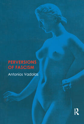 Vadolas |  Perversions of Fascism | Buch |  Sack Fachmedien