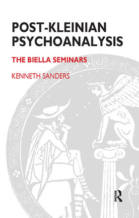 Sanders |  Post-Kleinian Psychoanalysis | Buch |  Sack Fachmedien