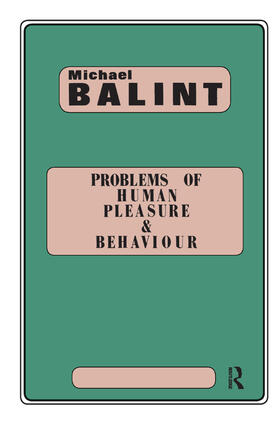 Balint |  Problems of Human Pleasure and Behaviour | Buch |  Sack Fachmedien