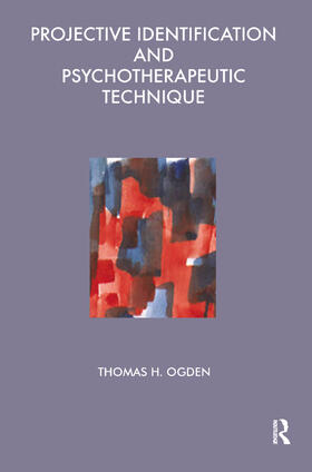Ogden |  Projective Identification and Psychotherapeutic Technique | Buch |  Sack Fachmedien