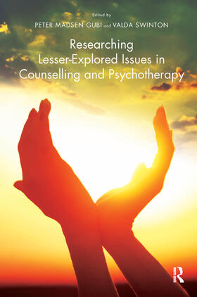 Madsen Gubi |  Researching Lesser-Explored Issues in Counselling and Psychotherapy | Buch |  Sack Fachmedien