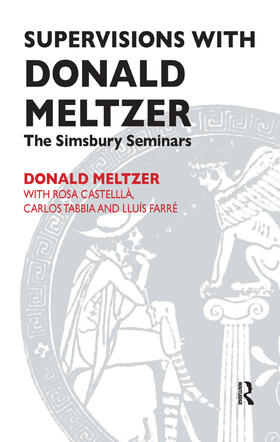 Castella / Farre / Meltzer |  Supervisions with Donald Meltzer | Buch |  Sack Fachmedien
