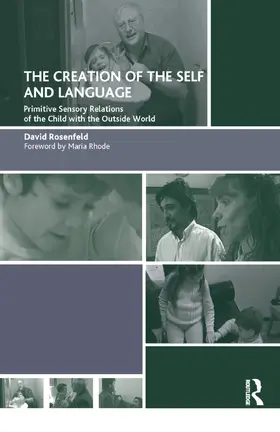 Rosenfeld |  The Creation of the Self and Language | Buch |  Sack Fachmedien