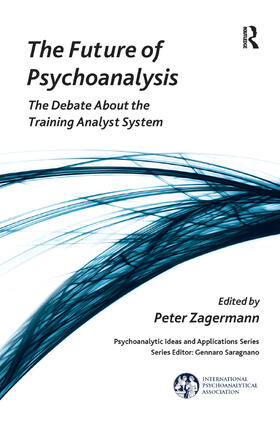 Zagermann |  The Future of Psychoanalysis | Buch |  Sack Fachmedien