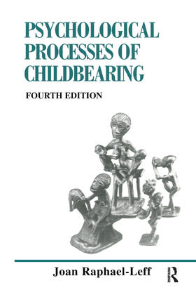 Raphael-Leff |  The Psychological Processes of Childbearing | Buch |  Sack Fachmedien