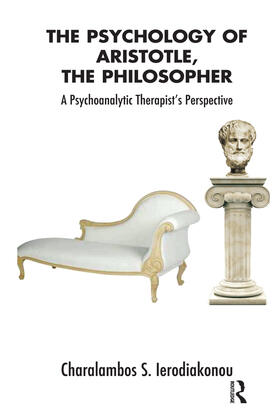 Ierodiakonou |  The Psychology of Aristotle, The Philosopher | Buch |  Sack Fachmedien