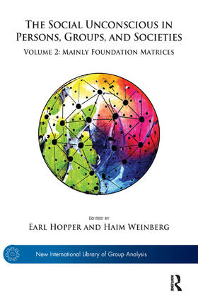 Hopper / Weinberg |  The Social Unconscious in Persons, Groups, and Societies | Buch |  Sack Fachmedien