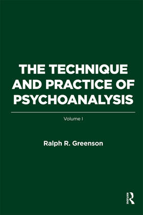 R. Greenson |  The Technique and Practice of Psychoanalysis | Buch |  Sack Fachmedien