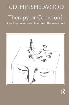 Hinshelwood |  Therapy or Coercion | Buch |  Sack Fachmedien