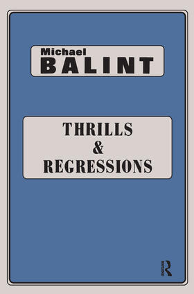 Balint |  Thrills and Regressions | Buch |  Sack Fachmedien