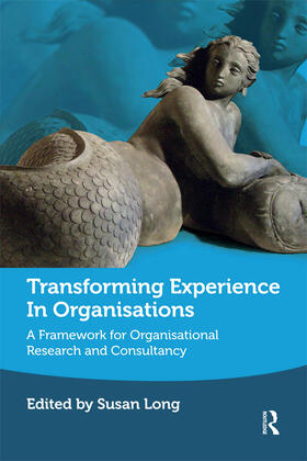 Long |  Transforming Experience in Organisations | Buch |  Sack Fachmedien