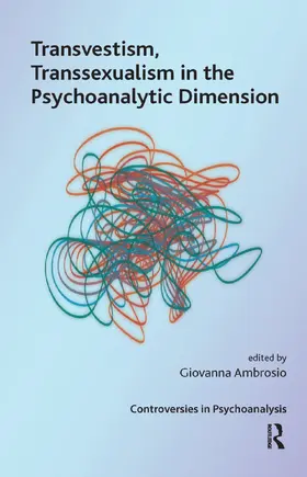 Ambrosio |  Transvestism, Transsexualism in the Psychoanalytic Dimension | Buch |  Sack Fachmedien