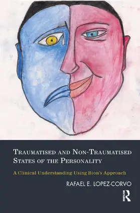 Lopez-Corvo |  Traumatised and Non-Traumatised States of the Personality | Buch |  Sack Fachmedien