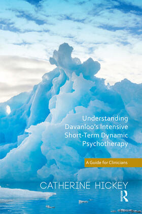 Hickey |  Understanding Davanloo's Intensive Short-Term Dynamic Psychotherapy | Buch |  Sack Fachmedien
