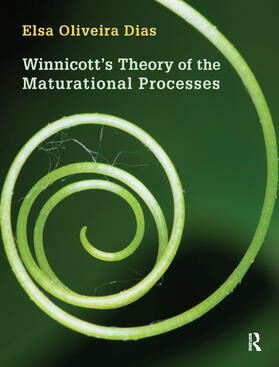 Oliveira Dias |  Winnicott's Theory of the Maturational Processes | Buch |  Sack Fachmedien