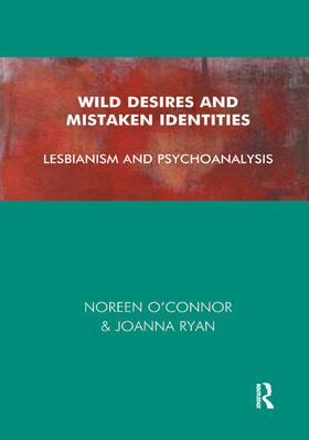 O'Connor / Ryan |  Wild Desires and Mistaken Identities | Buch |  Sack Fachmedien