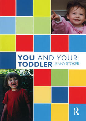Stoker |  You and Your Toddler | Buch |  Sack Fachmedien