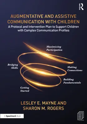 Mayne / Rogers |  Augmentative and Assistive Communication with Children | Buch |  Sack Fachmedien