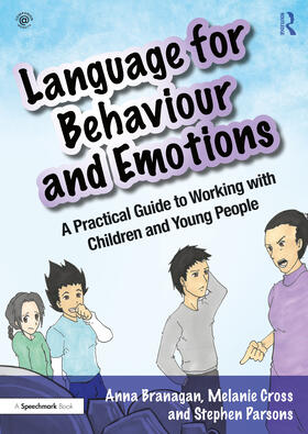 Branagan / Cross / Parsons |  Language for Behaviour and Emotions | Buch |  Sack Fachmedien