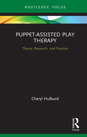 Hulburd |  Puppet-Assisted Play Therapy | Buch |  Sack Fachmedien
