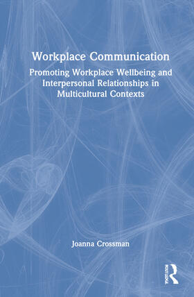 Crossman |  Workplace Communication | Buch |  Sack Fachmedien