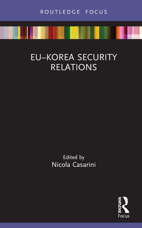 Casarini |  EU-Korea Security Relations | Buch |  Sack Fachmedien