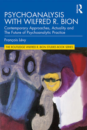 Lévy |  Psychoanalysis with Wilfred R. Bion | Buch |  Sack Fachmedien
