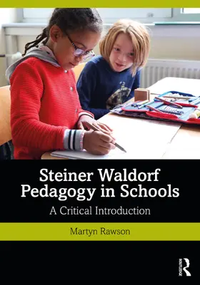 Rawson |  Steiner Waldorf Pedagogy in Schools | Buch |  Sack Fachmedien