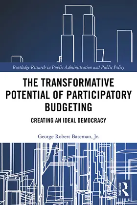 Bateman, Jr. |  The Transformative Potential of Participatory Budgeting | Buch |  Sack Fachmedien