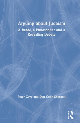 Cave / Cohn-Sherbok |  Arguing about Judaism | Buch |  Sack Fachmedien