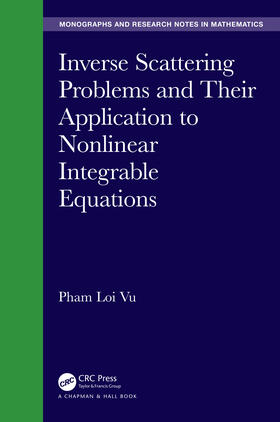 Vu |  Inverse Scattering Problems and Their Application to Nonlinear Integrable Equations | Buch |  Sack Fachmedien