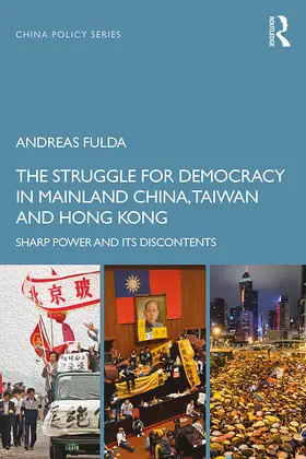 Fulda |  The Struggle for Democracy in Mainland China, Taiwan and Hong Kong | Buch |  Sack Fachmedien