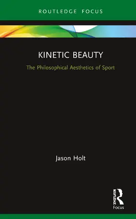 Holt |  Kinetic Beauty | Buch |  Sack Fachmedien