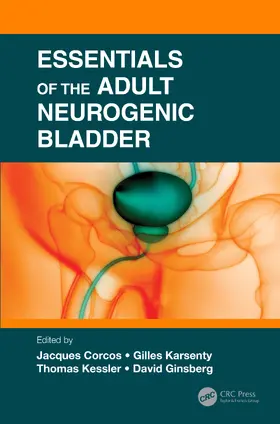 Corcos / Karsenty / Kessler |  Essentials of the Adult Neurogenic Bladder | Buch |  Sack Fachmedien