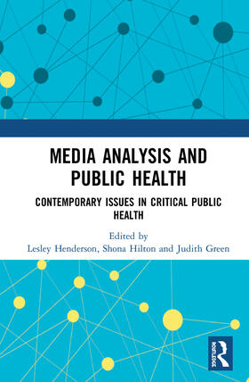 Henderson / Hilton / Green |  Media Analysis and Public Health | Buch |  Sack Fachmedien