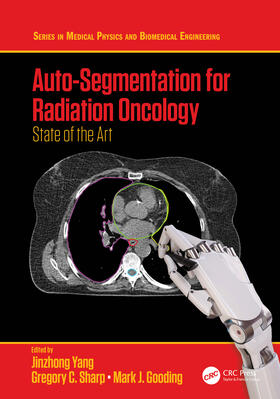 Yang / Sharp / Gooding |  Auto-Segmentation for Radiation Oncology | Buch |  Sack Fachmedien