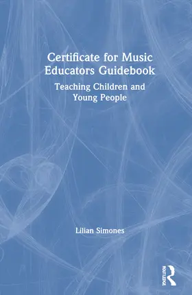 Simones |  Certificate for Music Educators Guidebook | Buch |  Sack Fachmedien