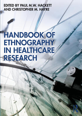 Hackett / Hayre |  Handbook of Ethnography in Healthcare Research | Buch |  Sack Fachmedien