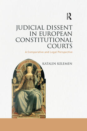 Kelemen |  Judicial Dissent in European Constitutional Courts | Buch |  Sack Fachmedien