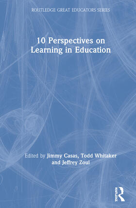 Casas / Whitaker / Zoul |  10 Perspectives on Learning in Education | Buch |  Sack Fachmedien