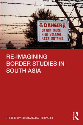 Tripathi |  Re-imagining Border Studies in South Asia | Buch |  Sack Fachmedien