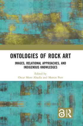 Abadía / Porr |  Ontologies of Rock Art | Buch |  Sack Fachmedien