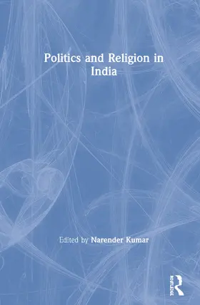 Kumar |  Politics and Religion in India | Buch |  Sack Fachmedien