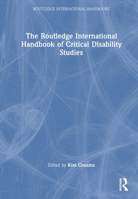 Ellis / Cousins / Kent |  The Routledge International Handbook of Critical Disability Studies | Buch |  Sack Fachmedien