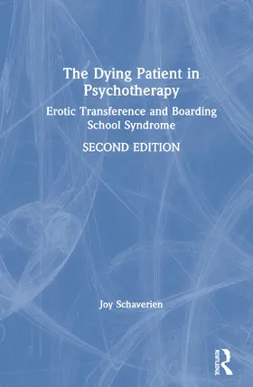 Schaverien |  The Dying Patient in Psychotherapy | Buch |  Sack Fachmedien